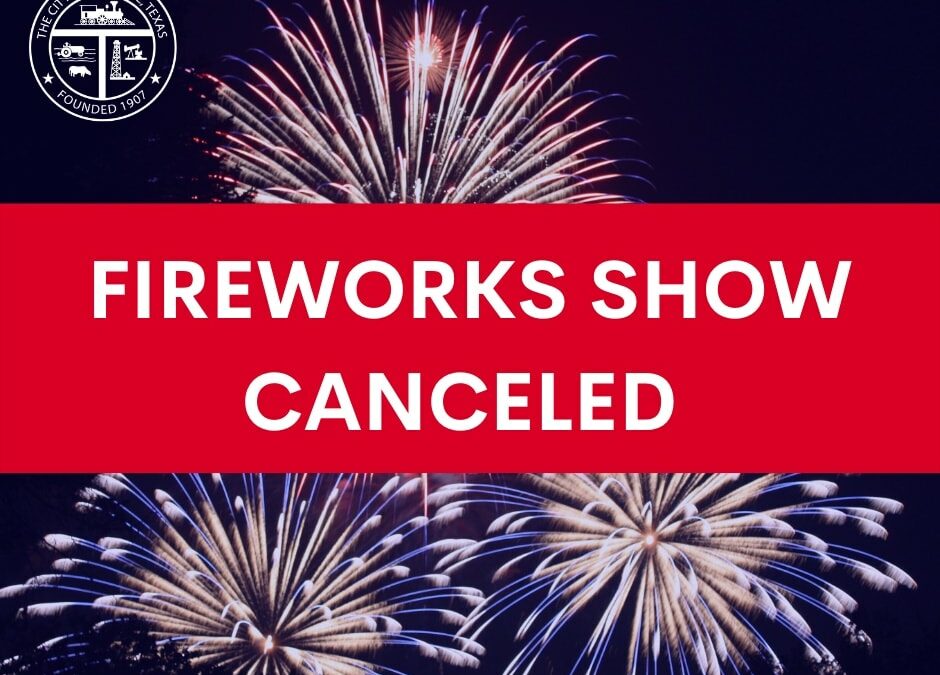 City of Tomball Cancels Fireworks- Street Fest is Still On